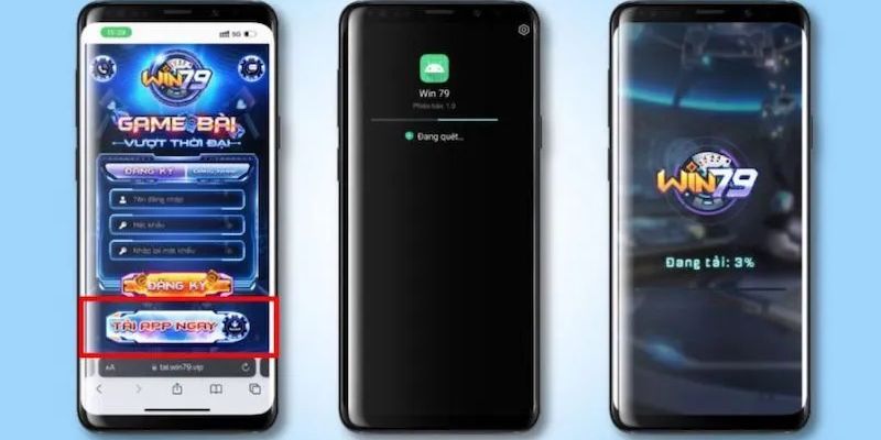 Quy trình tham gia tải ứng dụng Win79 siêu đơn giản 2024