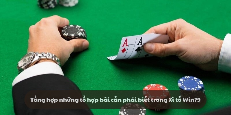 Các tổ hợp mạnh yếu trong bộ bài