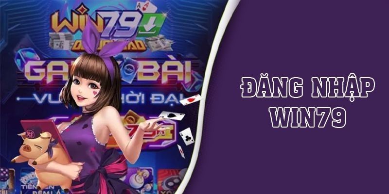 Top các tựa game cá cược được bet thủ yêu thích nhất khi đăng nhập vào Win79