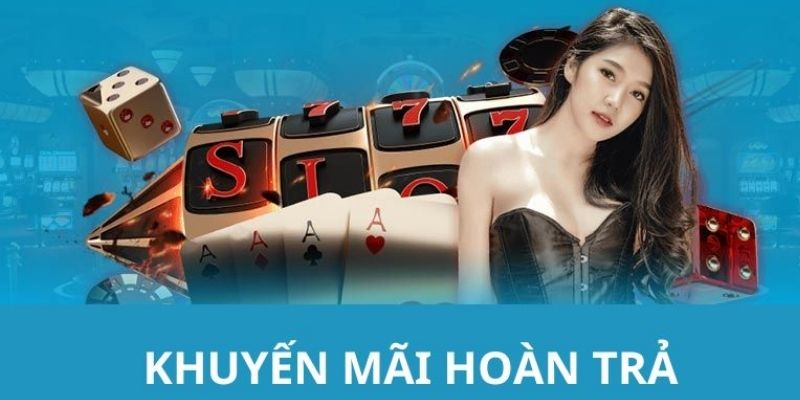 Nhận ngay quà lớn với tỷ lệ trả thưởng lên đến 10% với game casino