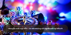 Khuyến mãi nạp đầu win79 – ưu đãi khủng với người mới