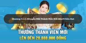 Chương trình khuyến mãi thành viên mới win79 siêu hot