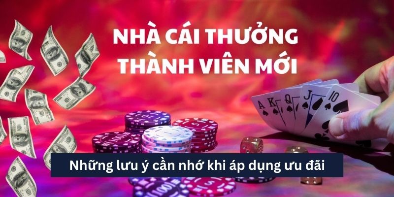 Những lưu ý cần nhớ khi áp dụng ưu đãi
