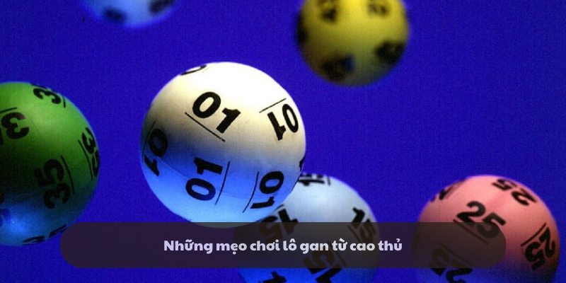 Những mẹo chơi hiệu quả từ cao thủ