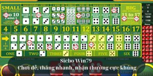 Sicbo Win79 - Chơi dễ thắng nhanh, nhận thưởng cực khủng