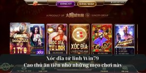 Xóc đĩa tứ linh Win79 - Ăn tiền nhờ những mẹo đỉnh cao